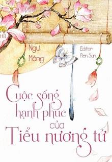 Bìa truyện Cuộc Sống Hạnh Phúc Của Tiểu Nương Tử - Ngư Mông