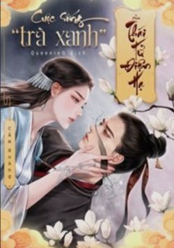 Bìa truyện Cuộc Sống “Trà Xanh” Của Thái Tử Điện Hạ