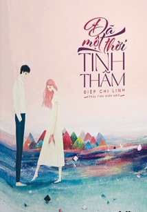 Bìa truyện Đã Một Thời Tình Thâm - Điệp Chi Linh