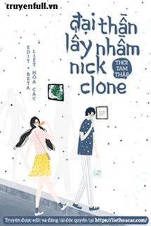 Bìa truyện Đại Thần Lấy Nhầm Nick Clone - Thời Tam Thập