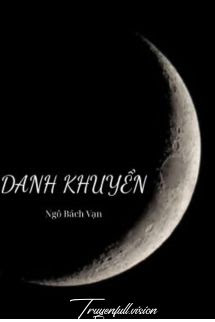Bìa truyện Danh Khuyển - Ngô Bách Vạn