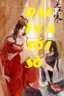 Bìa truyện Đào Hoa Tới Số - Hồng Trà Thượng Hạng