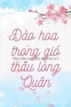 Bìa truyện Đào Hoa Trong Gió Thấu Lòng Quân