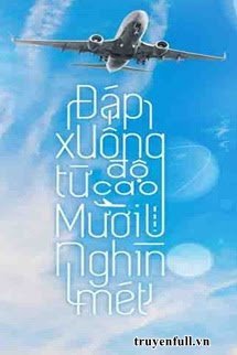 Bìa truyện Đáp Xuống Từ Độ Cao Mười Nghìn Mét