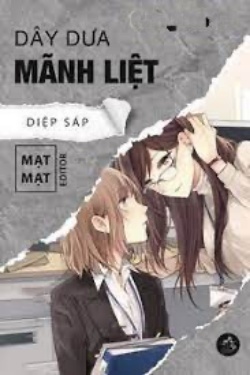 Bìa truyện Dây Dưa Mãnh Liệt - Diệp Sáp