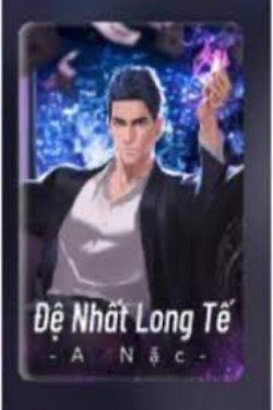 Bìa truyện Đệ Nhất Long Tế - A Nặc