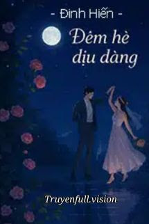 Bìa truyện Đêm Hè Dịu Dàng - Đinh Hiến - Đinh Hiến