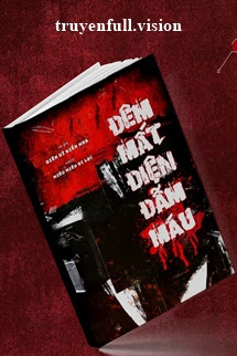 Bìa truyện Đêm Mất Điện Đẫm Máu - Diên Vĩ Kiến Hoa