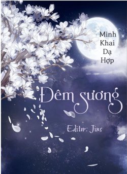 Bìa truyện Đêm Sương - Minh Khai Dạ Hợp