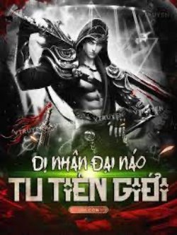 Bìa truyện Dị Nhân Đại Náo Tu Tiên Giới
