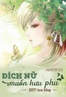 Bìa truyện Đích Nữ Muốn Hưu Phu - Khanh Dư