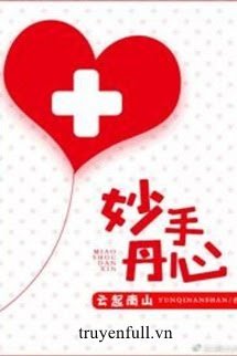 Bìa truyện Diệu Thủ Đan Tâm - Vân Khởi Nam Sơn