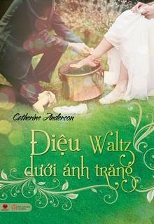 Bìa truyện Điệu Waltz Dưới Ánh Trăng - Catherine Anderson