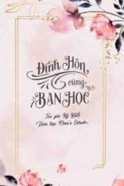 Bìa truyện Đính Hôn Cùng Bạn Học