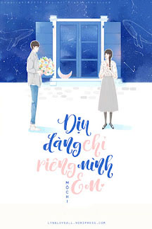 Bìa truyện Dịu Dàng Chỉ Riêng Mình Em - Mộ Chi