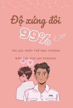 Bìa truyện Độ Xứng Đôi 99% - Nhất Thế Hoa Thường