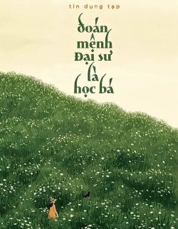 Bìa truyện Đoán Mệnh Đại Sư Là Học Bá - Tín Dụng Tạp