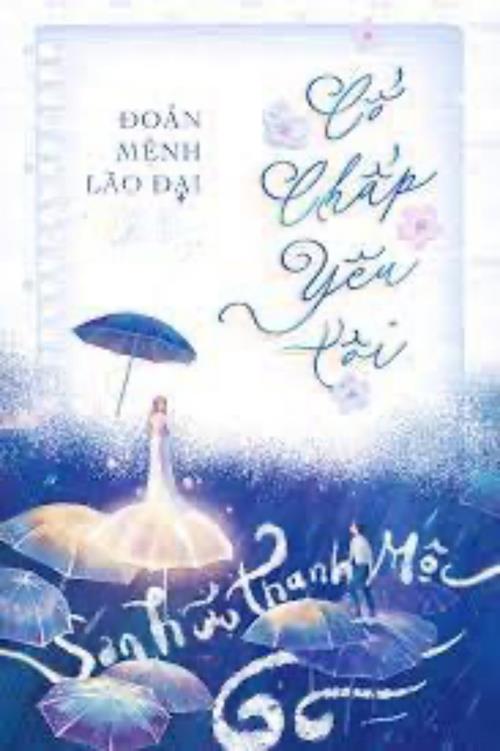 Bìa truyện Đoản Mệnh Lão Đại Cố Chấp Yêu Tôi - Sơn Hữu Thanh Mộc