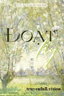 Bìa truyện Đoạt Lấy - Cô Ấy Vừa Đi Vừa Hát - Cô Ấy Vừa Đi Vừa Hát