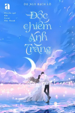 Bìa truyện Độc Chiếm Ánh Trăng