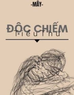 Bìa truyện Độc Chiếm Tiểu Thư - Mây