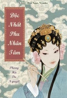 Bìa truyện Độc Nhất Phu Nhân Tâm - Phong Hà Du Nguyệt