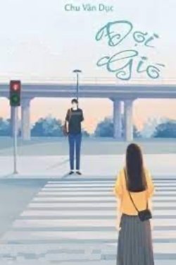 Bìa truyện Đợi Gió - Chu Vãn Dục