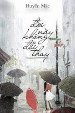 Bìa truyện Đời Này Không Đổi Thay