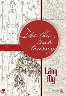 Bìa truyện Đối Thủ Tình Trường - Lăng My