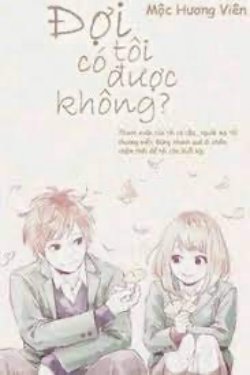 Bìa truyện Đợi Tôi Có Được Không?