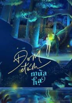 Bìa truyện Đom Đóm Mùa Hạ - Giang Tiểu Lục