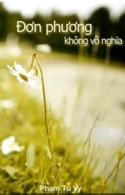 Bìa truyện Đơn Phương Không Vô Nghĩa