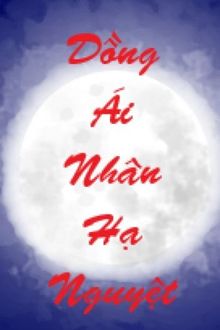 Đồng Ái Nhân Hạ Nguyệt Bìa truyện Đồng Ái Nhân Hạ Nguyệt - Phong Hảo