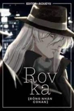 Bìa truyện [Đồng Nhân Conan] Rovka