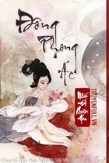 Bìa truyện Đông Phong Ác - Nhất Độ Quân Hoa