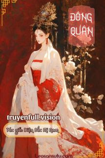 Bìa truyện Đông Quân - Diện Bắc Mi Nam - Diện Bắc Mi Nam