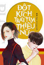 Bìa truyện Đột Kích Trái Tim Thiếu Nữ - Mạn Vô Tung Ảnh