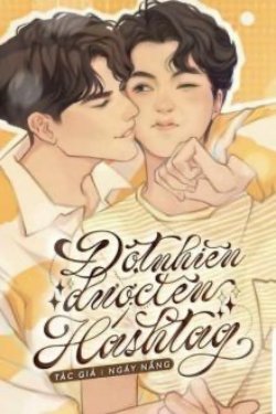 Bìa truyện Đột Nhiên Được Lên Hashtag