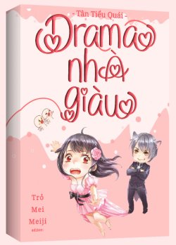 Bìa truyện Drama Nhà Giàu - Tân Tiểu Quái