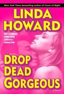 Bìa truyện Drop Dead Gorgeous - Linda Howard