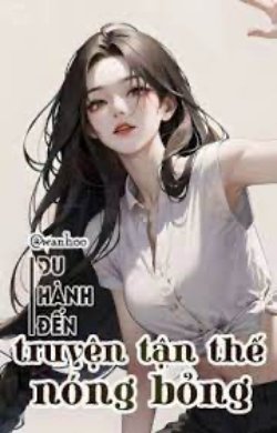 Bìa truyện Du Hành Đến Truyện Tận Thế Nóng Bỏng