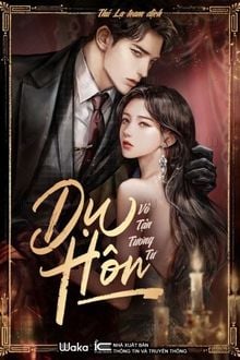 Bìa truyện Dụ Hôn - Vô Tẫn Tương Tư