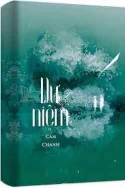 Bìa truyện Dư Niệm - Cẩm Chanh