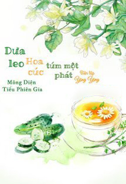 Bìa truyện Dưa Leo Hoa Cúc Túm Một Phát - Mông Diện Tiểu Phiên Gia
