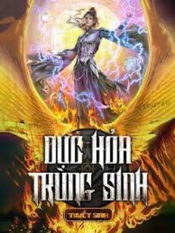 Bìa truyện Dục Hoả Trùng Sinh