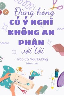 Bìa truyện Đừng Hòng Có Ý Nghĩ Không An Phận Với Tôi