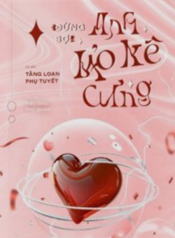 Bìa truyện Đừng Sợ! Anh Bảo Kê Cưng!