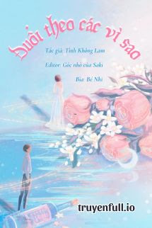 Bìa truyện Đuổi Theo Các Vì Sao - Tình Không Lam