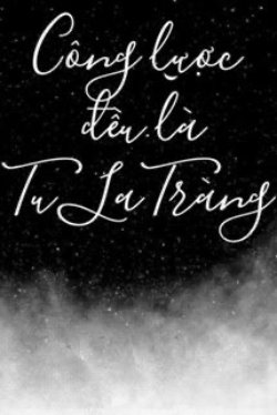 Bìa truyện [Edit,Xuyên Nhanh] Công lược đều là Tu La Tràng - Đường Mật