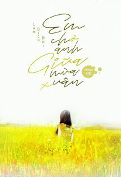 Bìa truyện Em Chờ Anh Giữa Mùa Xuân - Lâm Địch Nhi